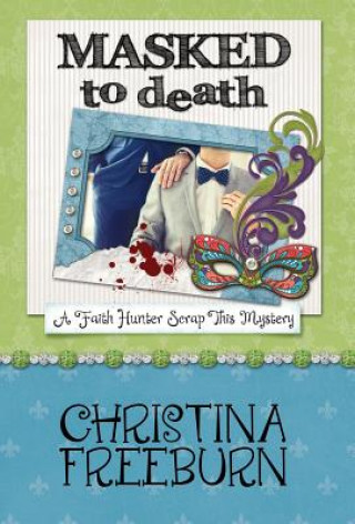 Book Masked to Death Christina Freeburn