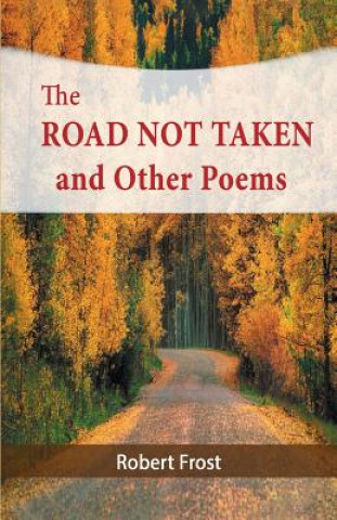 Kniha Road Not Taken and Other Poems Robert Frost