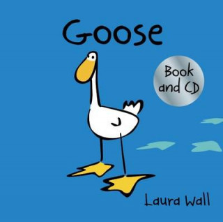 Kniha Goose (book&CD) Laura Wall