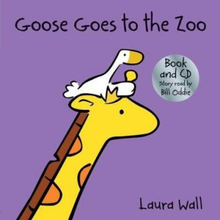 Книга Goose Goes to the Zoo (book&CD) Laura Wall