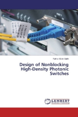 Book Design of Nonblocking High-Density Photonic Switches Fakher Eldin Salih