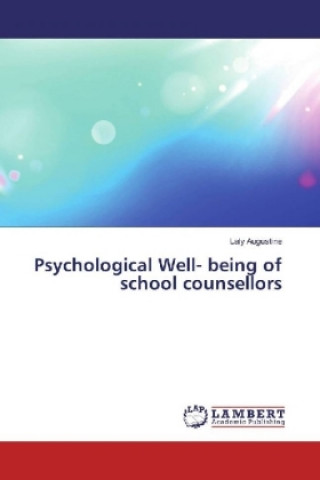 Kniha Psychological Well- being of school counsellors Laly Augustine