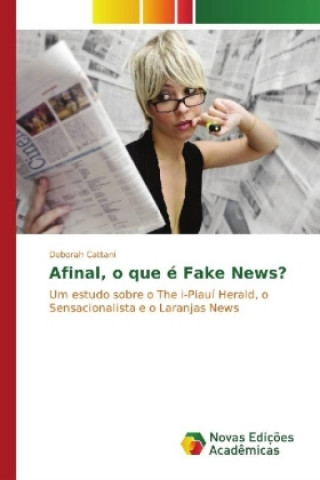 Kniha Afinal, o que é Fake News? Deborah Cattani
