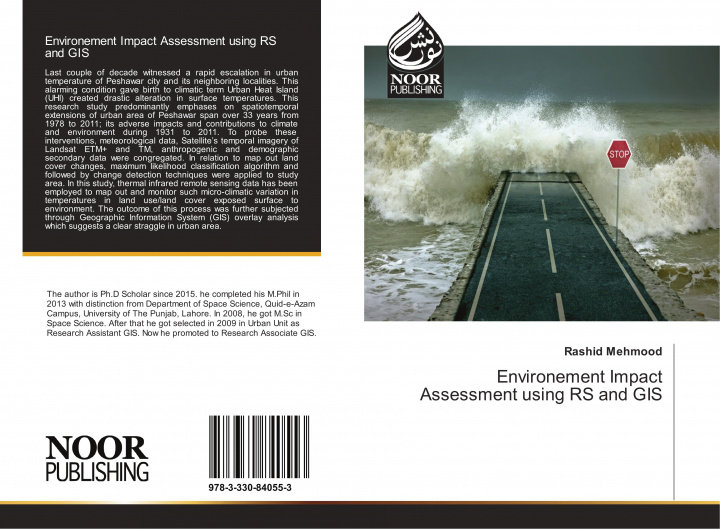 Carte Environement Impact Assessment using RS and GIS Rashid Mehmood