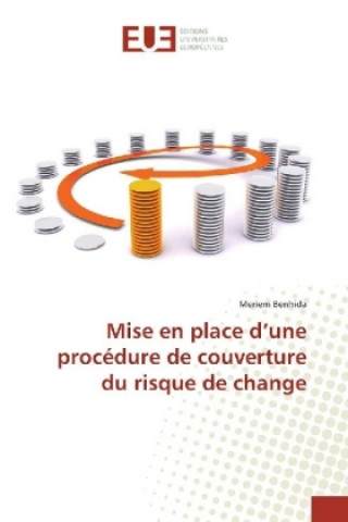 Buch Mise en place d'une procédure de couverture du risque de change Meriem Benhida