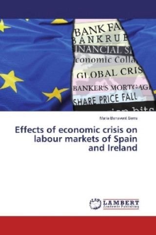 Carte Effects of economic crisis on labour markets of Spain and Ireland María Benavent Serra