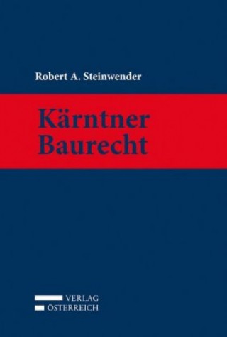 Kniha Kärntner Baurecht Robert A. Steinwender