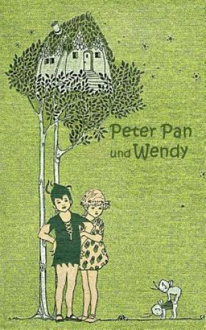 Книга Peter Pan und Wendy (Notizbuch) Luisa Rose