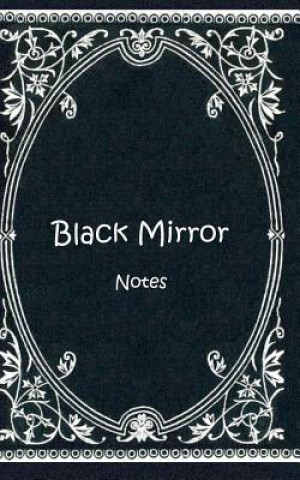 Książka Black Mirror (Notizbuch) Luisa Rose