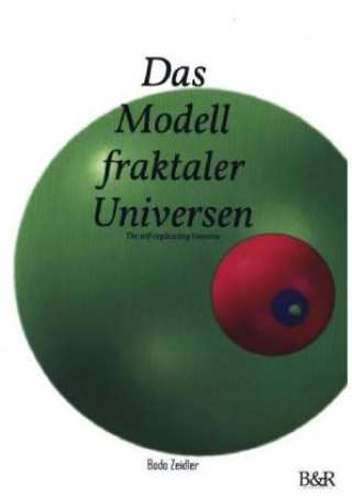 Könyv Das Modell fraktaler Universen Bodo Zeidler