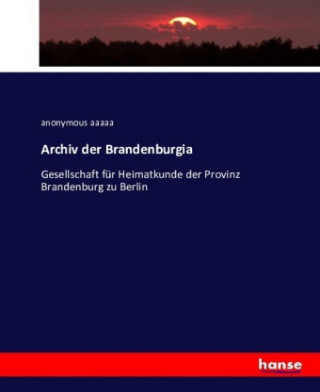 Kniha Archiv der Brandenburgia anonymous aaaaa