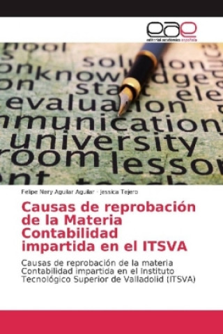 Carte Causas de reprobación de la Materia Contabilidad impartida en el ITSVA Felipe Nery Aguilar Aguilar