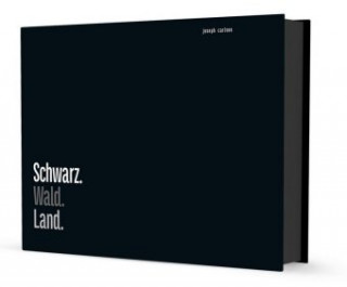 Kniha Schwarz. Wald. Land. Joseph Carlson