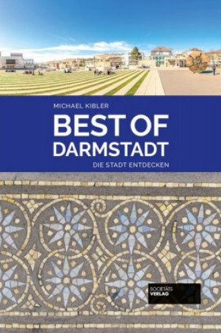 Könyv Best of Darmstadt Michael Kibler