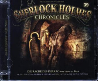 Audio Die Rache des Pharaos Folge 39 Sherlock Holmes Chronicles