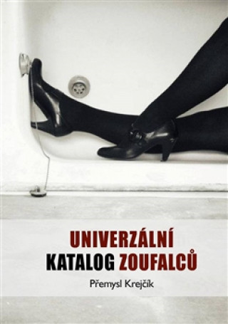 Libro Univerzální katalog zoufalců Přemysl Krejčík