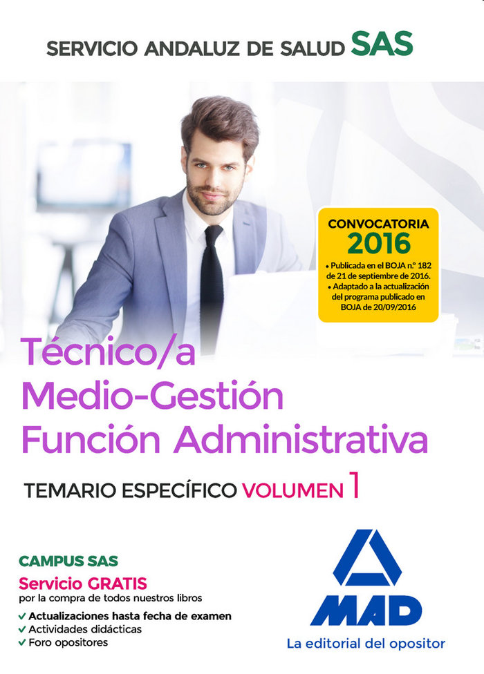 Könyv Técnico/a Medio-Gestión Función Administrativa del Servicio Andaluz de Salud (SAS). Opción Administración General. Temario específico, volumen 1 