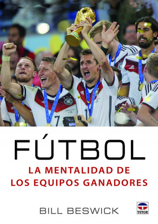 Kniha Fútbol. La mentalidad de los equipos ganadores BILL BESWICK