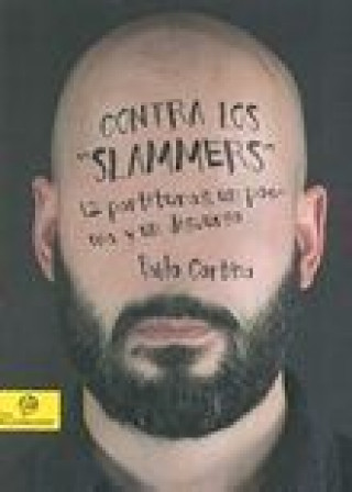 Carte Contra los Slammers: 12 partituras, un poema y un discurso 