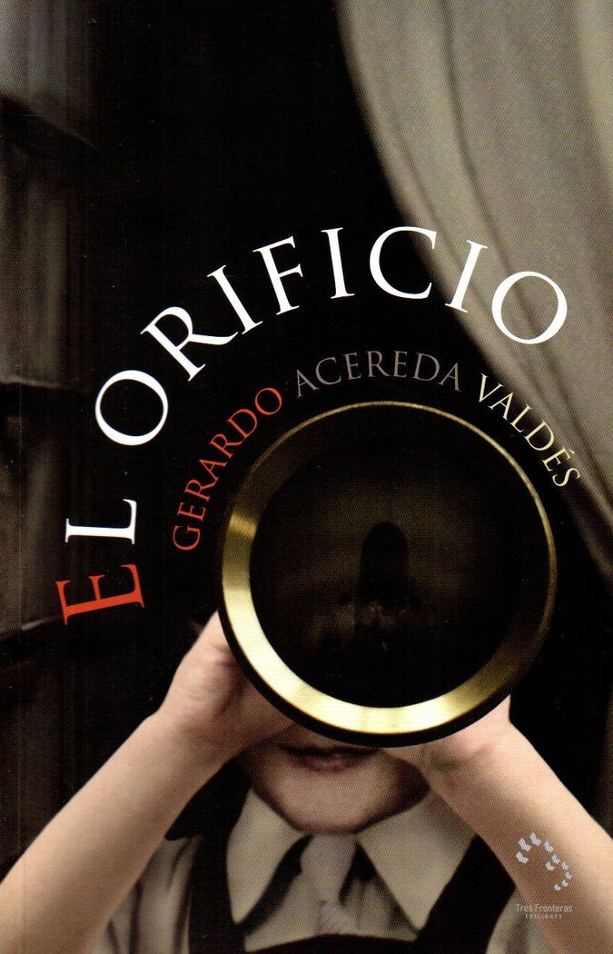 Knjiga El orificio Acereda Valdés