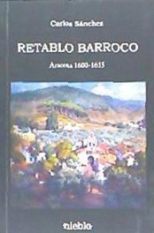 Knjiga RETABLO BARROCO Sánchez Rodríguez