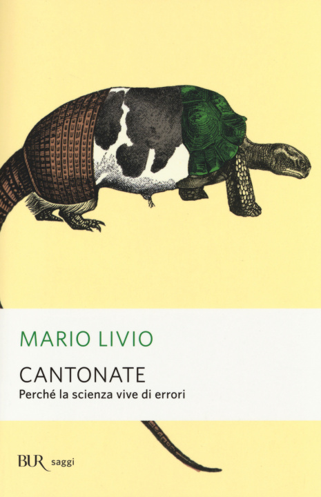 Kniha Cantonate. Perché la scienza vive di errori Mario Livio