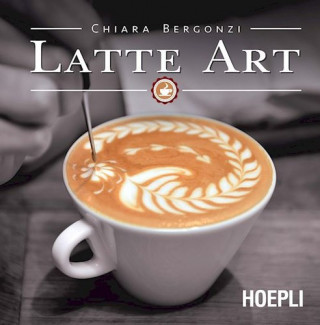 Kniha Latte art BERGONZI CHIARA