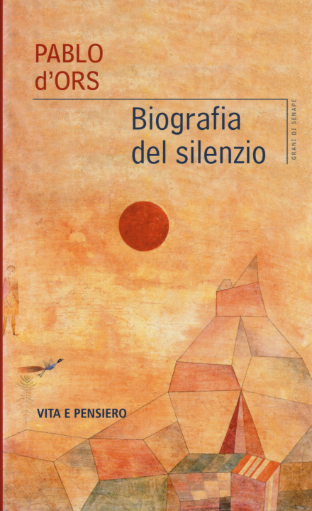 Book Biografia del silenzio Pablo D'Ors