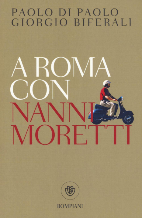 Könyv Roma con Nanni Moretti Giorgio Biferali