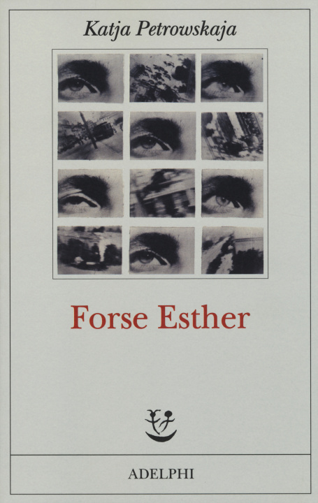 Kniha Forse Esther Katja Petrowskaja
