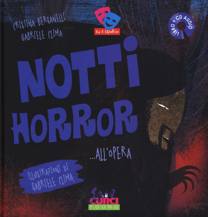 Книга Notti horror... all'Opera. Con CD Audio Cristina Bersanelli