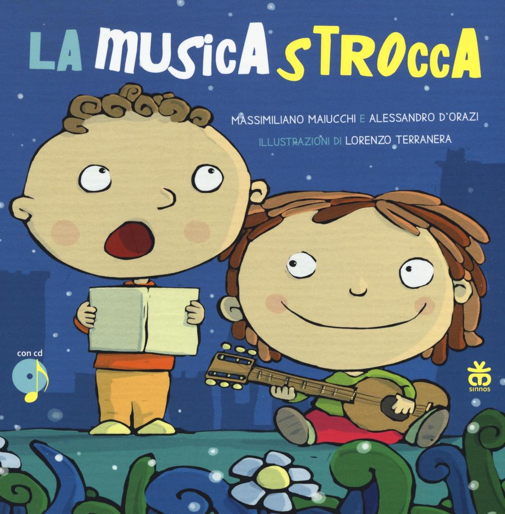 Carte La musicastrocca. Con CD Audio Alessandro D'Orazi