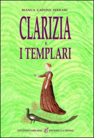Książka Clarizia e i Templari Bianca Capone Ferrari