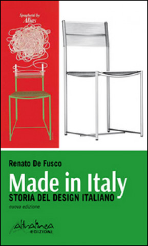Kniha Made in Italy. Storia del design italiano Renato De Fusco