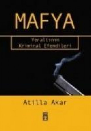 Könyv Mafya Atilla Akar