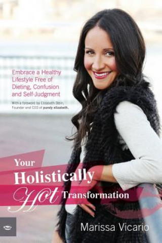 Carte Your Holistically Hot Transformation Marissa Vicario