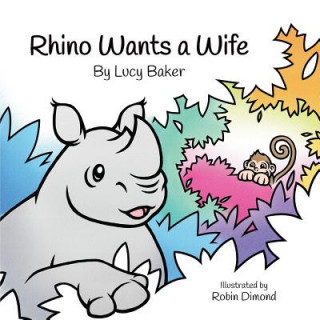 Carte Rhino Wants a Wife Lucy Baker
