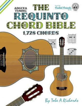 Könyv Requinto Chord Bible Tobe A. Richards