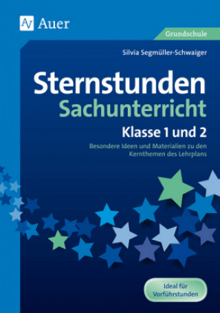 Książka Sternstunden Sachunterricht - Klasse 1 und 2 Silvia Segmüller-Schwaiger