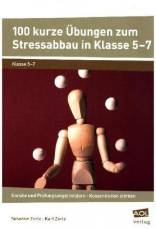 Könyv 100 kurze Übungen zum Stressabbau in Klasse 5-7 Susanne Zerle