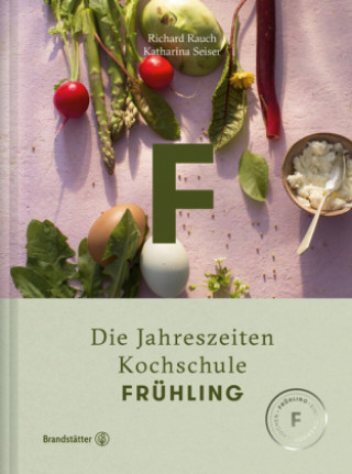 Kniha Die Jahreszeiten Kochschule Frühling Richard Rauch