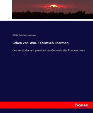 Carte Leben von Wm. Tecumseh Sherman, Willis Fletcher Johnson