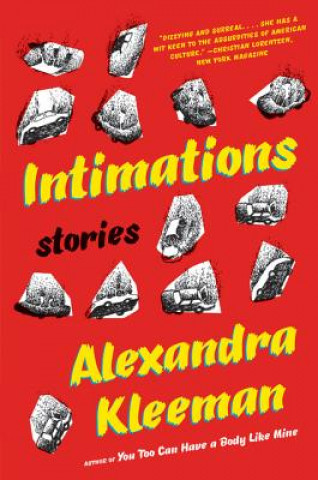 Kniha Intimations: Stories Alexandra Kleeman
