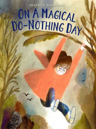Kniha On a Magical Do-Nothing Day Beatrice Alemagna