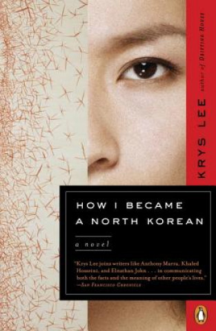 Buch How I Became a North Korean Krys Lee