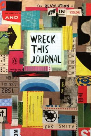Книга Wreck This Journal: Now in Color Keri Smith