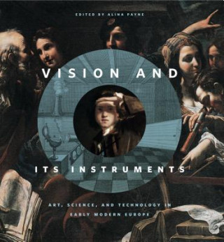 Книга Vision and Its Instruments Alina Payne