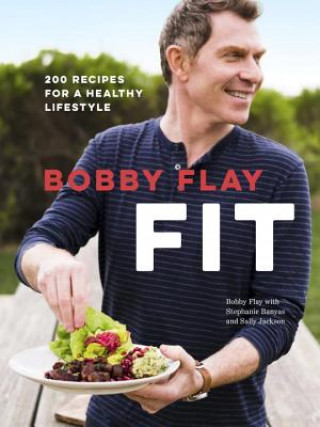 Книга Bobby Flay Fit Bobby Flay