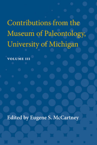 Книга Contributions from the Museum of Paleontology, University of Michigan Eugene McCartney