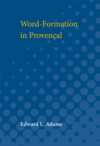 Carte Word-Formation in Provencal Edward Adams